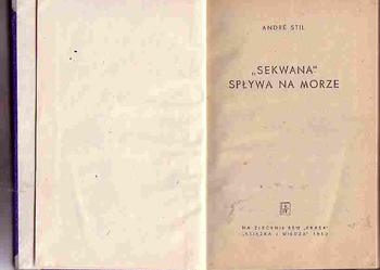 (682) "SEKWANA" SPŁYWA NA MORZE - ANDRE STIL