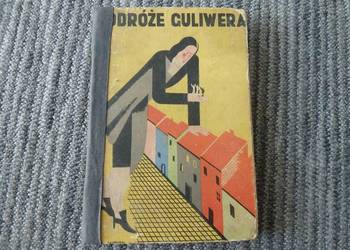 Podróże Guliwera, Jonatan Swift, książka wydana przed rokiem 1933 - UNIKAT
