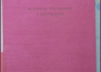 O sztuce użytkowej i użytecznej - A.Wojciechowski/sztuka
