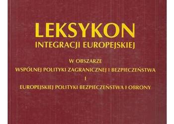 Leksykon integracji europejskiej w obszarze Wspólnej Polityk