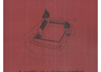 Castrum Bene 15. A castle as a status symbol