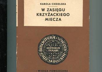 W zasięgu krzyżackiego miecza