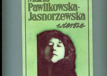 Wiersze  - Maria Pawlikowska Jasnorzewska