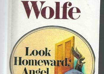 T. Wolfe - Look Homeward Angel /Spójrz ku domowi Aniele/ 1957