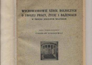 Wychowankowie szkół rolniczych o swojej pracy,życiu i d