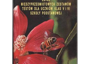 Zbiór Międzyprzedmiotowych Zestawów Testów Dla Uczniów Klas V i VI Szkoły