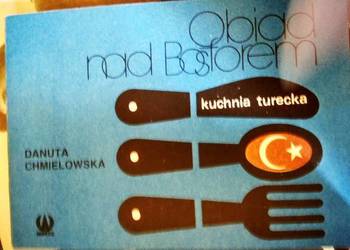 Kuchnia turecka Chmielowska przepisy
