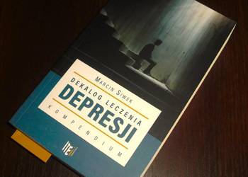 M.Siwek Dekalog leczenia depresji Kompendium