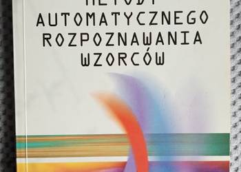 Metody automatycznego rozpoznawania wzorców autor W. Kwiatko