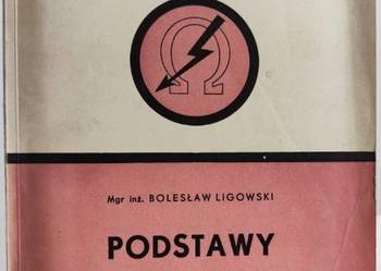 Podstawy elektrotechniki - Ligowski Bolesław