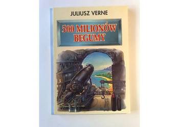 Juliusz Verne: 500 milionów Begumy