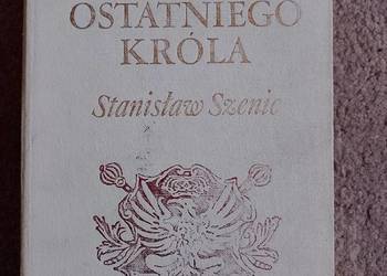 Stanisław Szenic Bratanek ostatniego króla