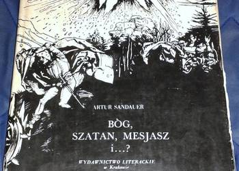 Bóg, Szatan, Mesjasz i...? - Artur Sandauer