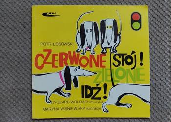 "Czerwone stój! zielone idź!" Piotr Łosowski