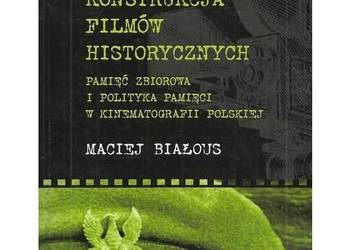 Społeczna konstrukcja filmów historycznych. Pamięć zbiorowa Społeczna konstrukcja filmów historycznych. Pamięć zbiorowa