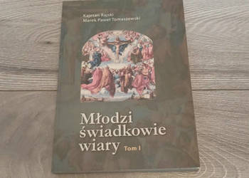 Młodzi świadkowie wiary Tom I Młodzi świadkowie wiary Tom I