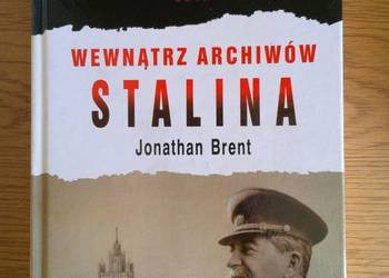 Jonathan Brent - Wewnątrz Archiwów Stalina - Książka