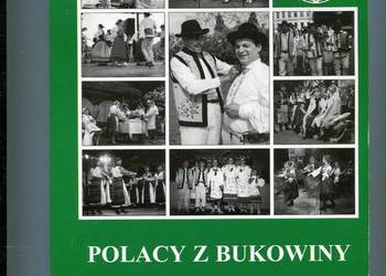 Polacy z Bukowiny ich losy i kultura