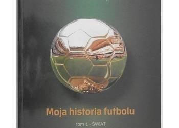 Moja Historia Futbolu Tom 1 - Świat
