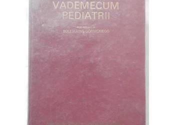 Vademecum Pediatrii - Górnicki Bolesław