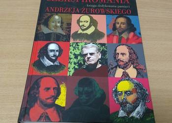 Szekspiromania księga dedykowana pamięci A Żurowskiego Ceter