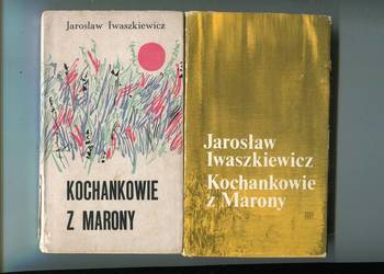 Kochankowie z Marony - Jarosław Iwaszkiewicz  2 wydania