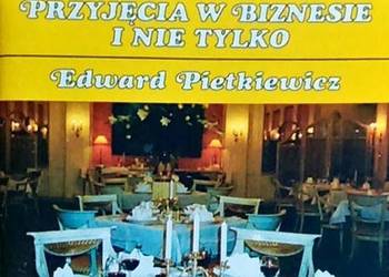 PRZYJĘCIA W BIZNESIE I NIE TYLKO - PIETKIEWICZ