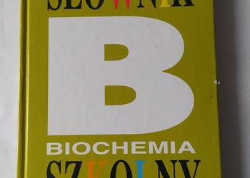 Słownik szkolny BIOCHEMIA – Jan Fronk Jakub Ząbek