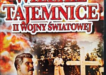 WIELKIE TAJEMNICE II WOJNY ŚWIATOWEJ