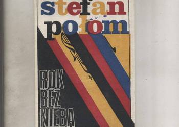 Rok bez nieba -  Stefan Połom