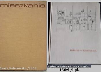 Książka o mieszkaniu -Szymański / 1970/ Mieszkanie - Maass/meble / dom