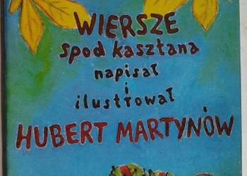 WIERSZE SPOD KASZTANA - MARTYNOW HUBERT