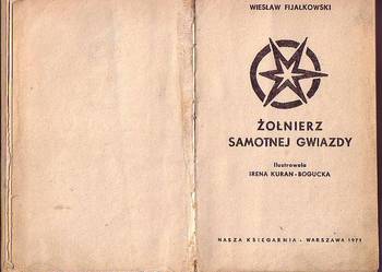 (2700) ŻOŁNIERZ SAMOTNEJ GWIAZDY WIESŁAW FIJAŁKOWSKI