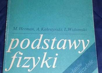 Podstawy fizyki dla kandydatów na wyższe uczelnie. M. Herman