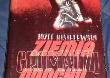 Ziemia gromadzi prochy - Józef Kisielewski