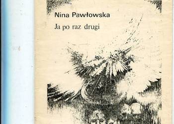 Ja po raz drugi - Nina Pawłowska