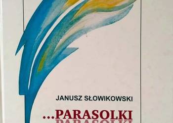 PARASOLKI PARASOLKI - SŁOWIKOWSKI JANUSZ