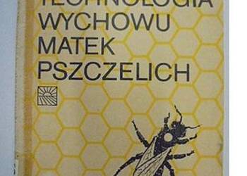 Technologia wychowu matek pszczelich - A. Pidek /fa