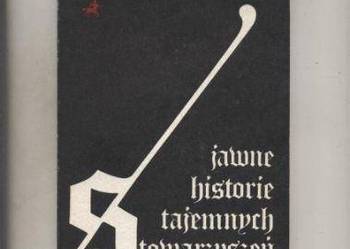 Golędzinowski J. - Jawne historie tajemnych stowarzyszeń