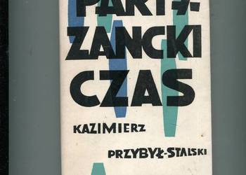 Partyzancki czas - Kazimierz Przybył Stalski