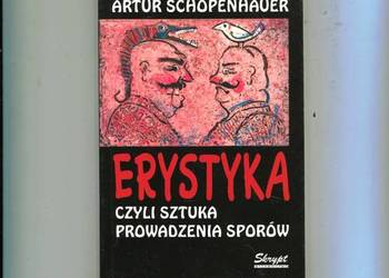 Erystyka czyli sztuka prowadzenia sporów - Schopenhauer