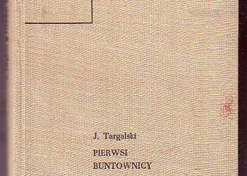 (9360) PIERWSI BUNTOWNICY – JERZY TARGALSKI