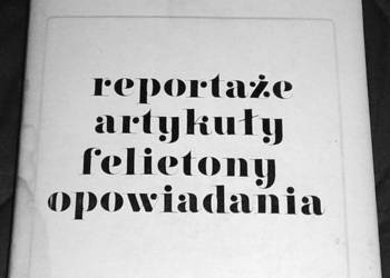 Reportaże, artykuły, felietony, opowiadania - K. J. Jaworski