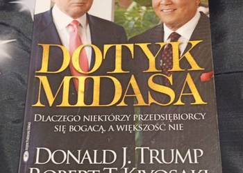 Dotyk Midasa Donald J. Trump, Robert T. Kiyosaki