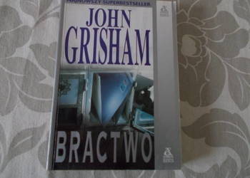 John Grisham - Bractwo