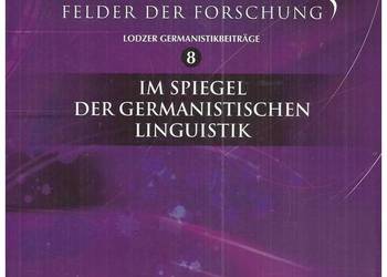 Felder der Sprache – Felder der Forschung. Lodzer Germanisti