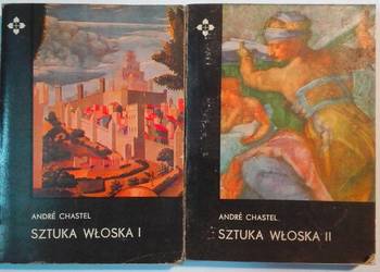 Sztuka włoska, tom I - II  Chastel