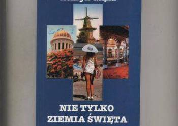 Nie tylko Ziemia Święta - Henryk  Mąka