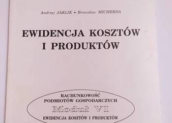 MODUŁ VI – Ewidencja kosztów i produktów