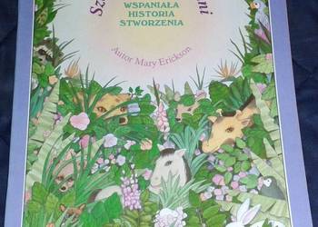 Sześć pracowitych dni. Wspaniała historia stworzenia.